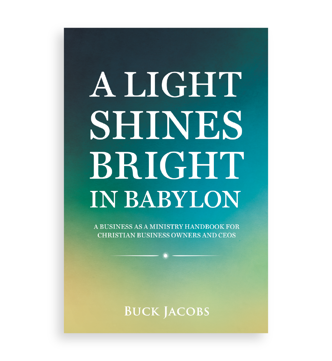 A Light Shines Bright In Babylon